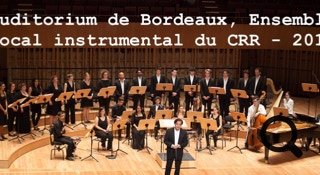 Avec l'ensemble vocal et instrumental du Conservatoire de Bordeaux